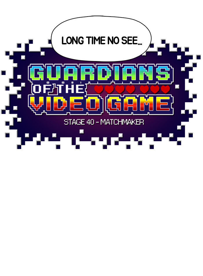 Guardians of the Video Game 40