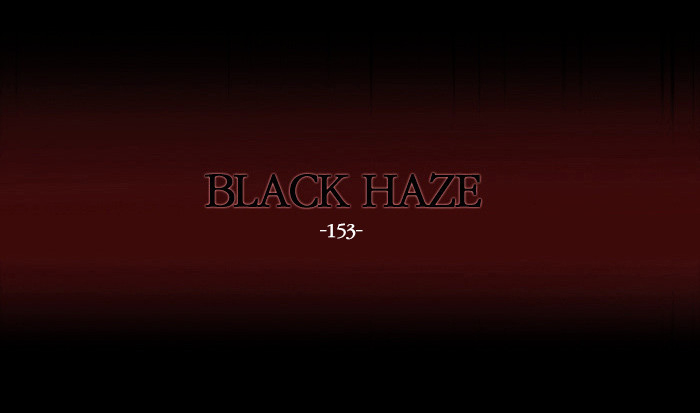 Black Haze Ch.153