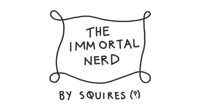 Immortal Nerd 34
