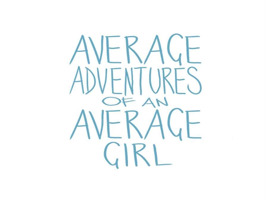 Average Adventures of an Average Girl 44